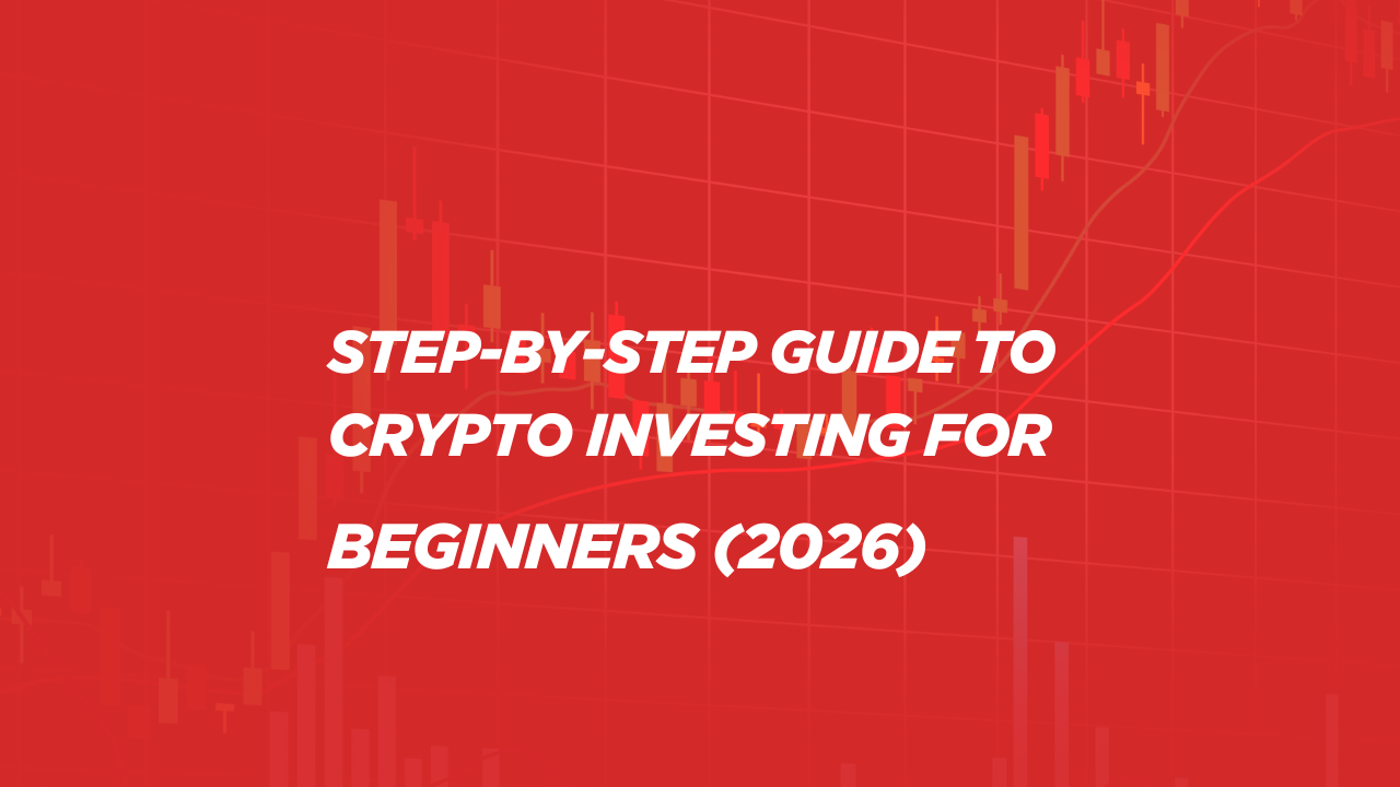 step by step guide to crypto investing for beginners 2026